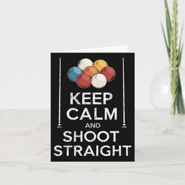 Keep Calm And Shoot Straight Pool Player Queue Cue Card (Front)