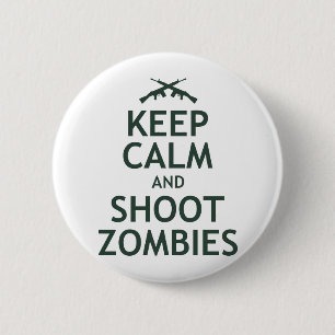 Keep Calm and Shoot Zombies 6 Cm Round Badge