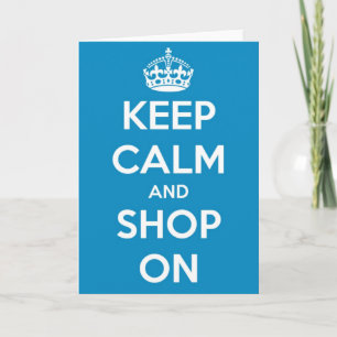 Keep Calm and Shop On Greeting Card