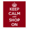 Keep Calm and Shop On Poster