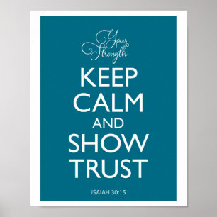 Keep Calm and Show Trust Poster