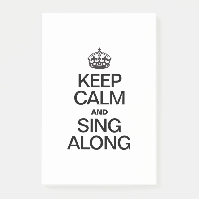 KEEP CALM AND SING ALONG POST-IT NOTES (Front)