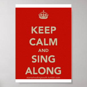 Keep Calm and Sing Along Poster