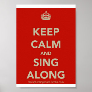 Keep Calm and Sing Along Poster