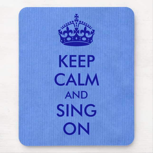 Keep Calm and Sing on Blue Kraft Paper Mouse Pad (Front)