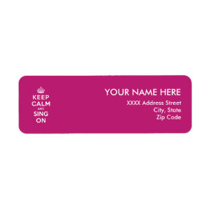 Keep Calm and Sing On Return Address Label