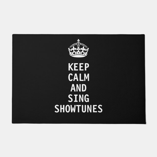 Keep Calm and Sing Showtunes Doormat (Front)