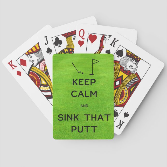 Keep Calm and Sink That Putt Greens Playing Cards (Back)