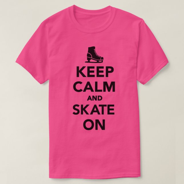 Keep calm and skate on 9 T-Shirt (Design Front)