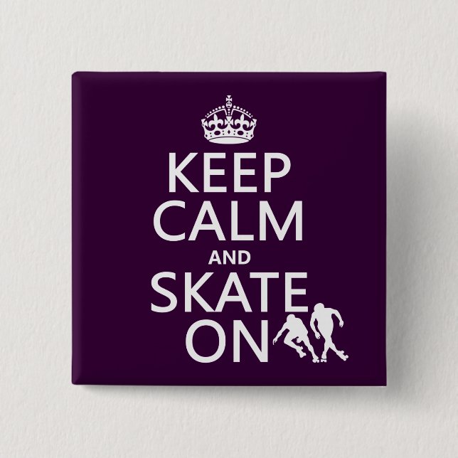 Keep Calm and Skate On (rollerskaters) 15 Cm Square Badge (Front)