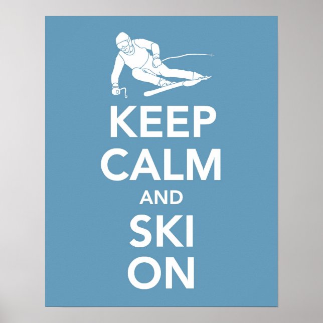 Keep Calm and Ski On print (Front)