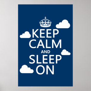 Keep Calm and Sleep On (customise colour) Poster
