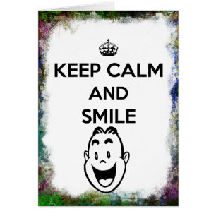 Keep Calm and Smile Grunge Border Big Smile