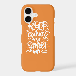 Keep Calm And Smile On
