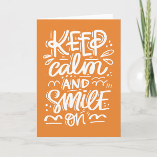 Keep Calm And Smile On Card