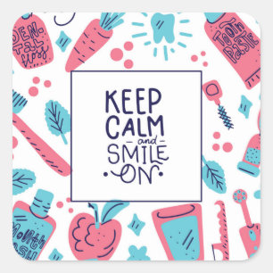 Keep Calm And Smile On   Cute Phrase Square Sticker
