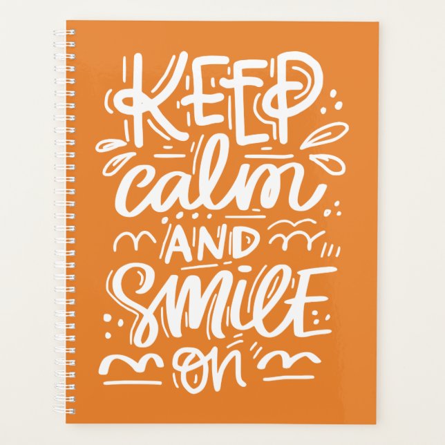 Keep Calm And Smile On Planner (Front)