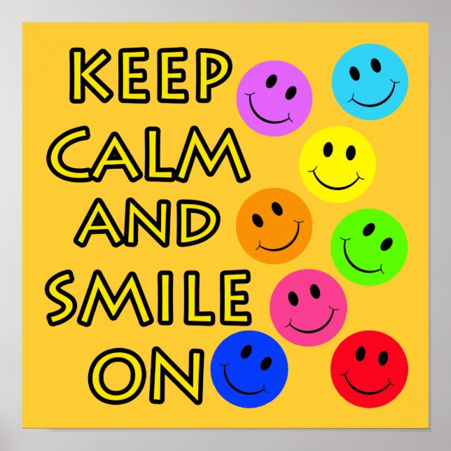 Keep Calm and Smile On Poster (Front)