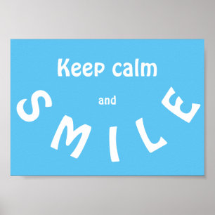 Keep Calm and Smile Poster