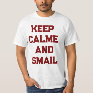 Keep calm and Smile  T-Shirt