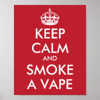KEEP CALM and SMOKE A VAPE - Change background