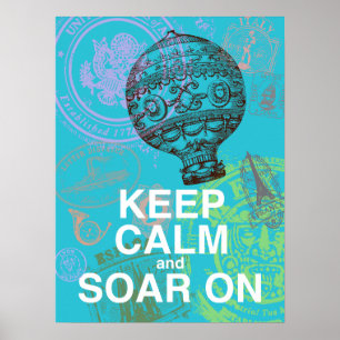 Keep Calm and Soar On fun art poster