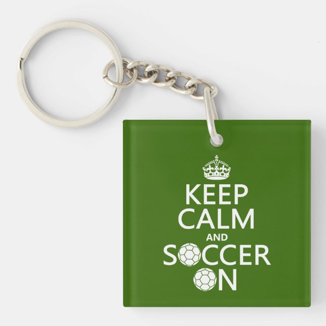 Keep Calm and Soccer On Key Ring (Front)