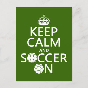 Keep Calm and Soccer On Postcard