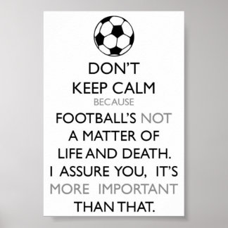 Keep Calm and Soccer Poster