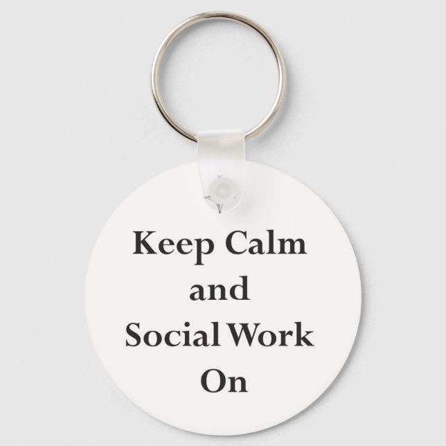 Keep Calm and Social Work On Key Ring (Front)