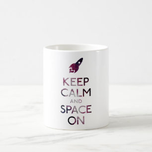 Keep Calm and Space On Coffee Mug