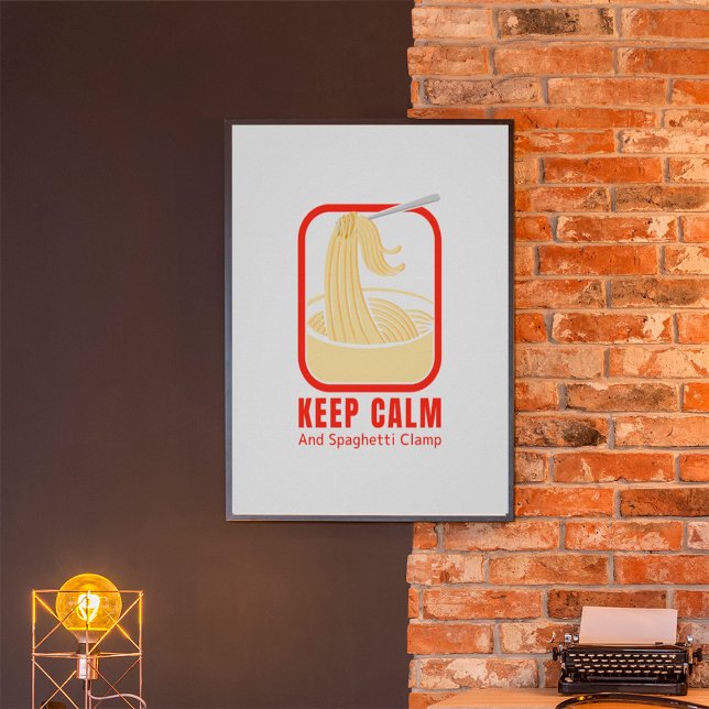keep calm and spaghetti clamp poster (Creator Uploaded)