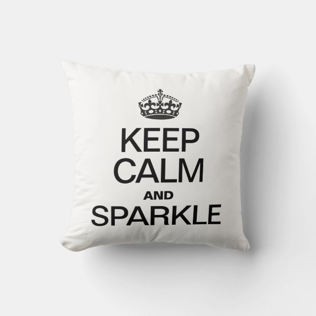 KEEP CALM AND SPARKLE CUSHION (Front)