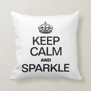 KEEP CALM AND SPARKLE CUSHION