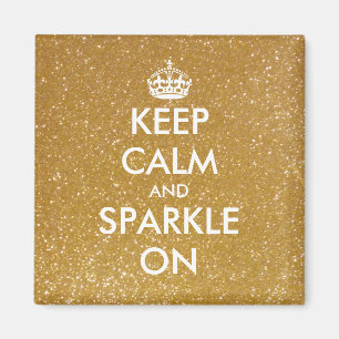Keep calm and sparkle on gold glitter magnets
