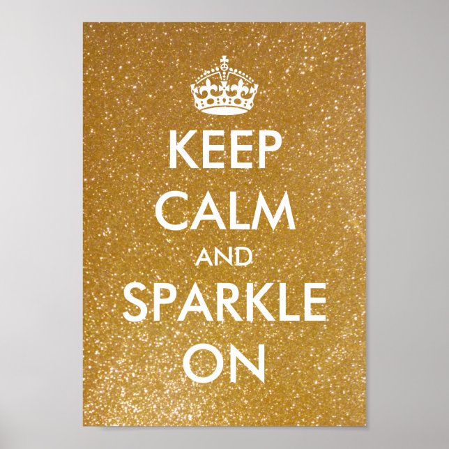 Keep calm and sparkle on gold glitter posters (Front)