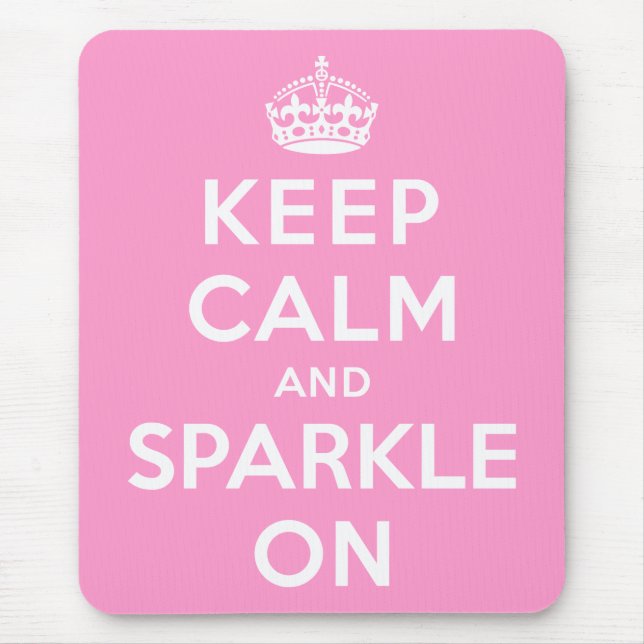 Keep Calm and Sparkle On Mouse Pad (Front)