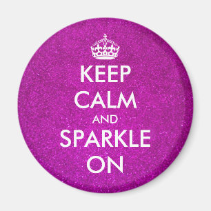 Keep calm and sparkle on pink glitter magnets