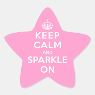 Keep Calm and Sparkle On Star Sticker