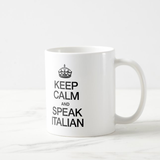 KEEP CALM AND SPEAK ITALIAN COFFEE MUG (Right)