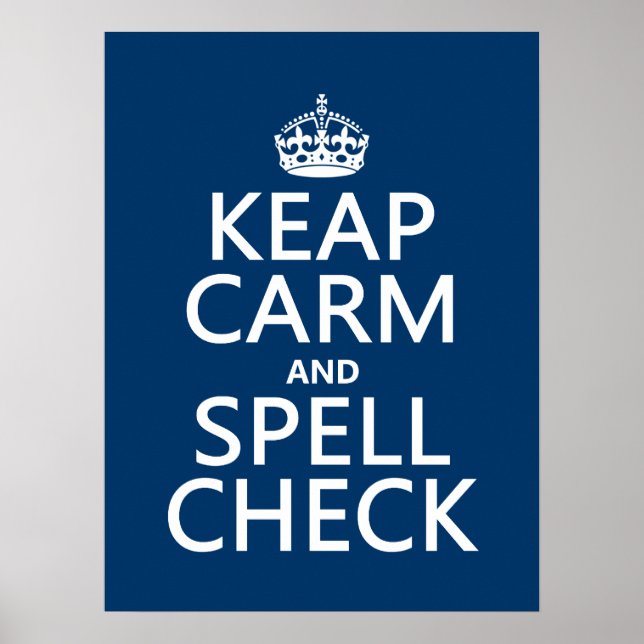 Keep Calm and Spell Check (with errors)(any Poster (Front)
