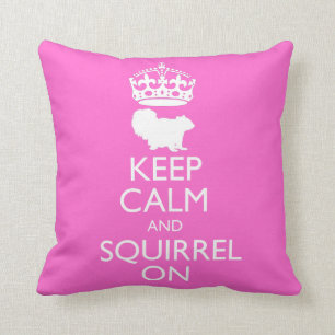 Keep Calm and Squirrel Cushion
