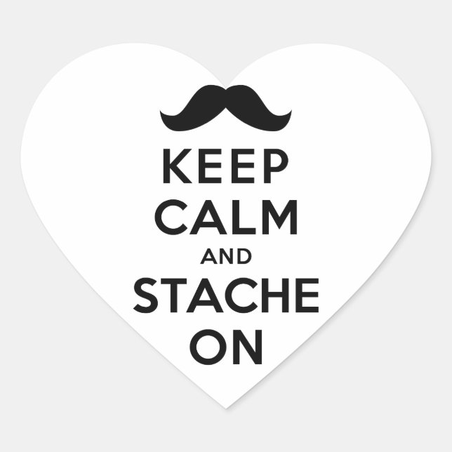 Keep Calm and Stache On Heart Sticker (Front)