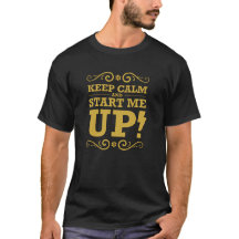 Keep Calm and start me up
