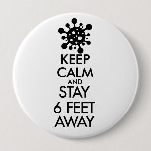 Keep Calm and Stay 6 Feet Away 10 Cm Round Badge