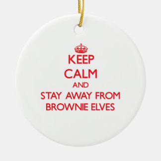 Keep calm and stay away from Brownie Elves Ceramic Tree Decoration