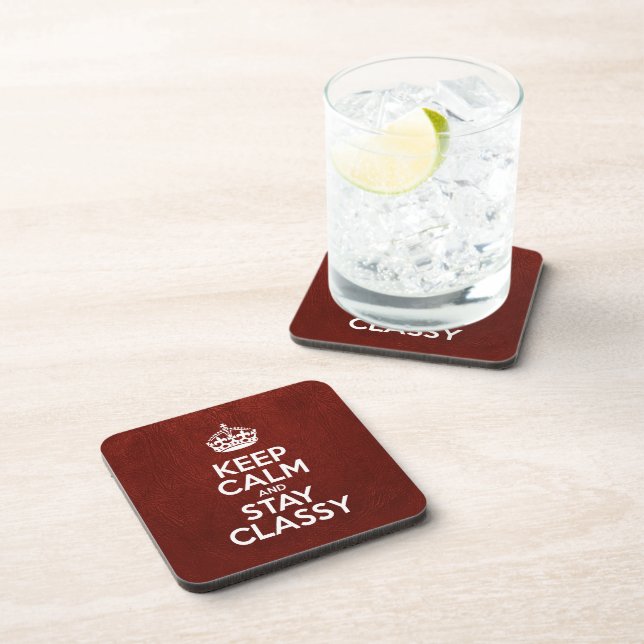 Keep Calm and Stay Classy, Red Leather, Crown Coaster (Right Side)