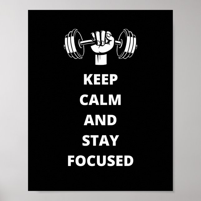 keep calm and stay focused poster (Front)