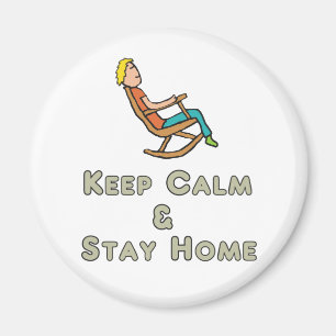 Keep Calm and Stay Home Magnet