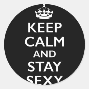Keep calm and stay Keep calm and stay Classic Round Sticker